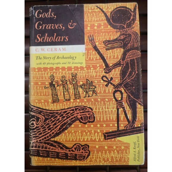 Gods Graves & Scholars: The Story Of Archaeology C.W. Ceram 1961 Hardcover - Picture 1 of 8
